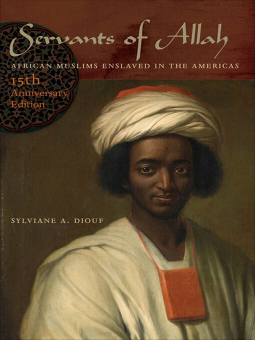 Title details for Servants of Allah by Sylviane A Diouf - Available